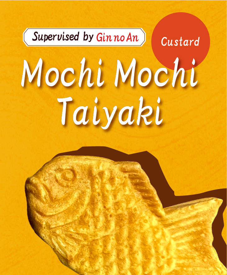Mochi Mochi Taiyaki Custard supervised by “Gin no An”